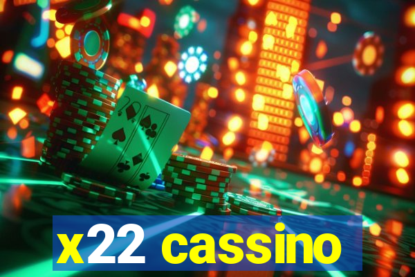 x22 cassino